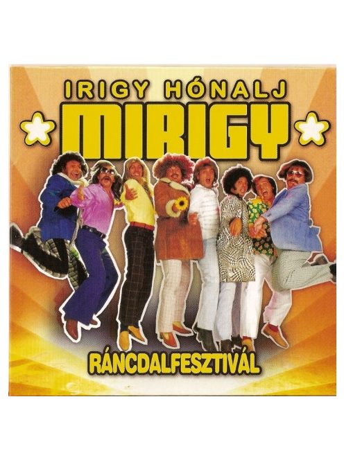 Irigy Hónaljmirigy – Ráncdalfesztivál