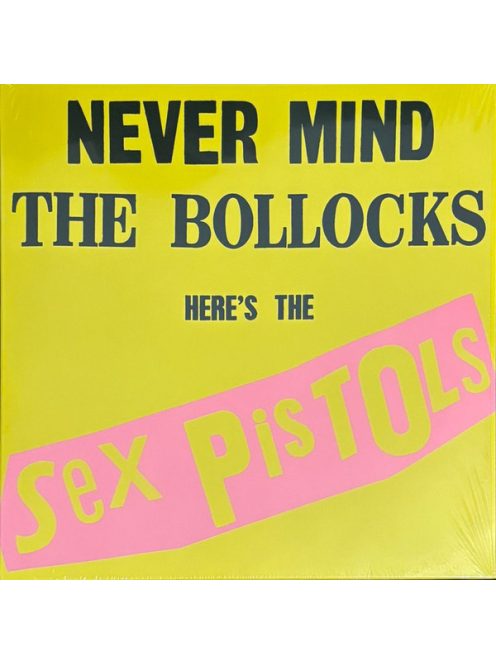 Sex Pistols – Never Mind The Bollocks, Here's The Sex Pistols