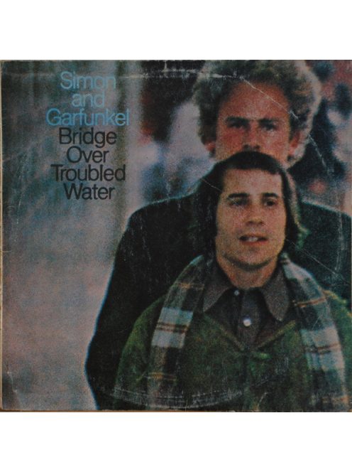 Simon And Garfunkel – Bridge Over Troubled Water