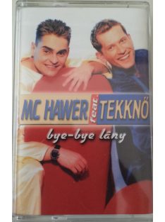 MC Hawer & Tekknő – Bye-Bye Lány