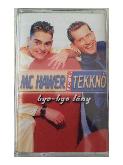 MC Hawer & Tekknő – Bye-Bye Lány