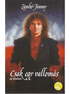 Zámbó Jimmy – Csak Egy Vallomás