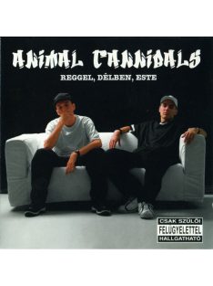 Animal Cannibals – Reggel, Délben, Este