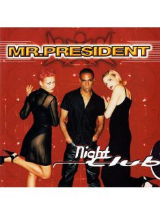 Mr. President – Night Club