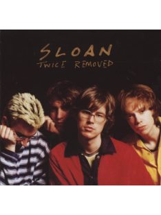 Sloan – Twice Removed