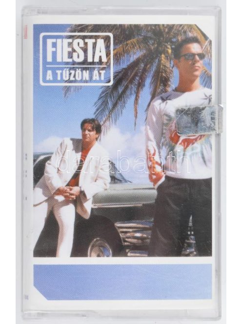 Fiesta  – A Tűzön Át