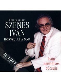 Szenes Iván – Hosszú Az A Nap