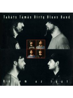 Takáts Tamás Dirty Blues Band – Húzom Az Igát