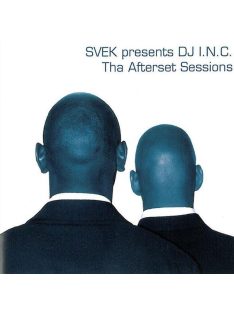 Svek Presents DJ I.N.C. – Tha Afterset Sessions