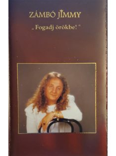 Zámbó Jimmy – Fogadj Örökbe!