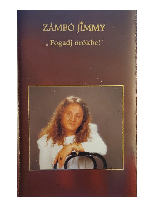 Zámbó Jimmy – Fogadj Örökbe!