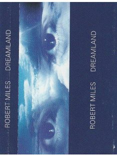 Robert Miles – Dreamland
