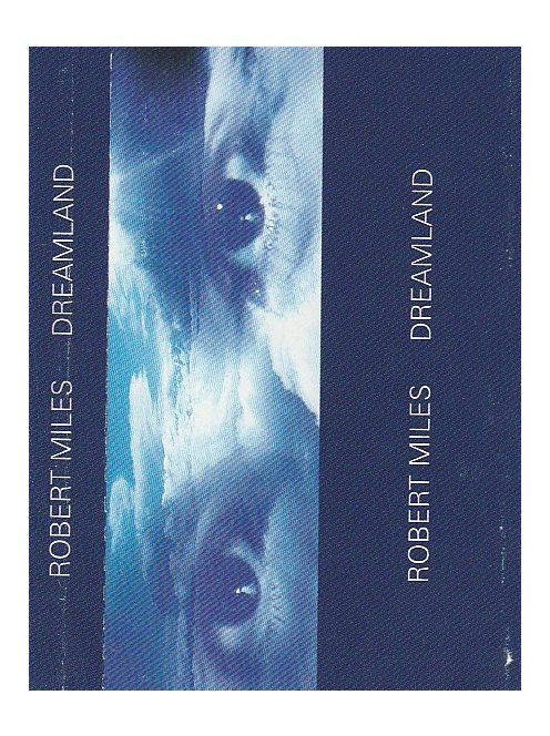 Robert Miles – Dreamland