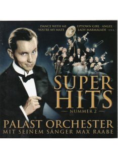   Palast Orchester Mit Seinem Sänger Max Raabe – Super Hits Nummer 2
