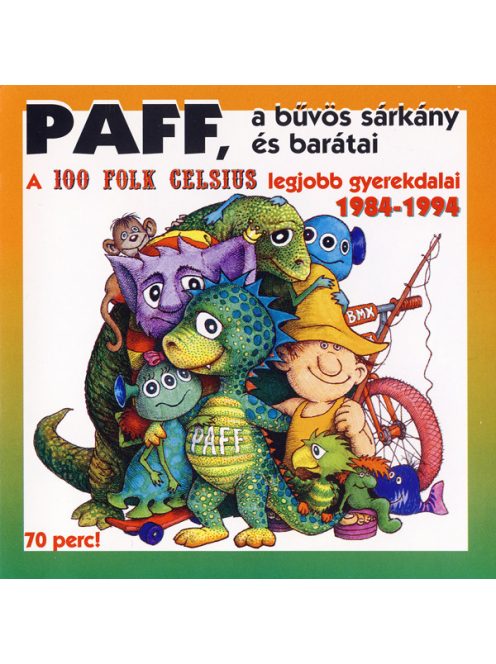 100 Folk Celsius – Paff, A Bűvös Sárkány És Barátai - A 100 Folk Celsius Legjobb Gyerekdalai 1984-1994
