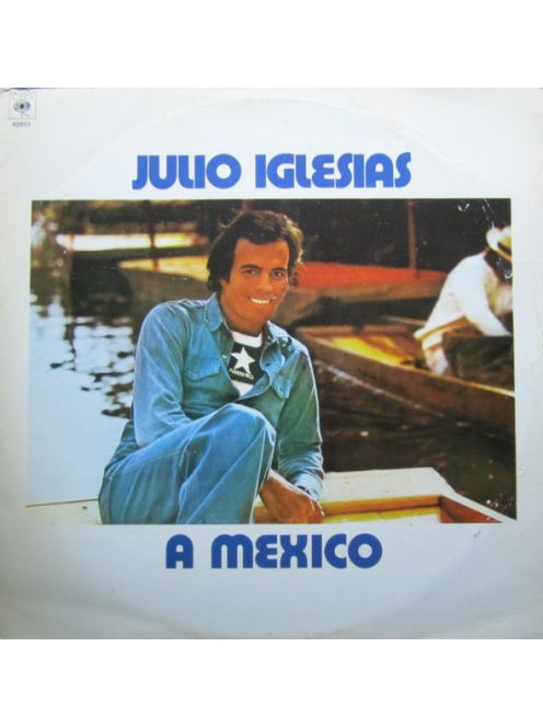 Julio Iglesias – A Mexico