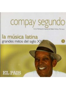   Compay Segundo – La Música Latina. Grandes Mitos Del Siglo XX - Compay Segundo