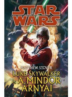 Matthew Stover: Luke ​Skywalker és a Mindor árnyai