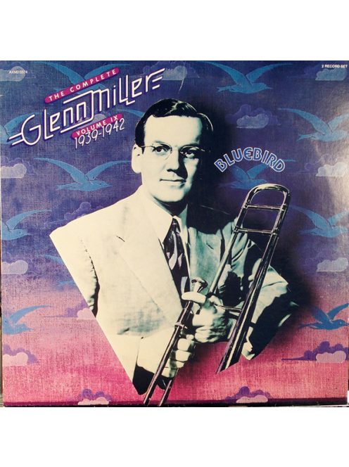 Glenn Miller – The Complete Glenn Miller Volume IX 1939-1942