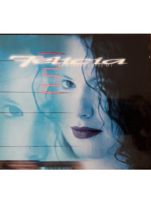 Felicia – Somebody Loves Me
