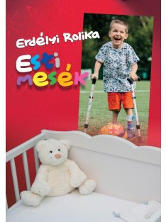 Erdélyi Rolika Esti mesék 