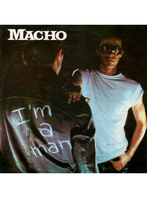 Macho – I'm A Man