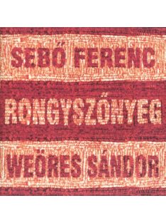 Sebő Ferenc, Weöres Sándor – Rongyszőnyeg
