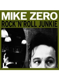 Mike Zero – Rock'N'Roll Junkie