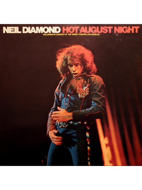 Neil Diamond – Hot August Night