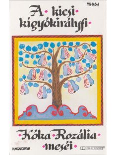   Kóka Rozália – A Kicsi Kígyókirályfi – Kóka Rozália Meséi
