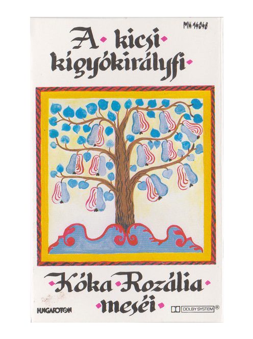 Kóka Rozália – A Kicsi Kígyókirályfi – Kóka Rozália Meséi