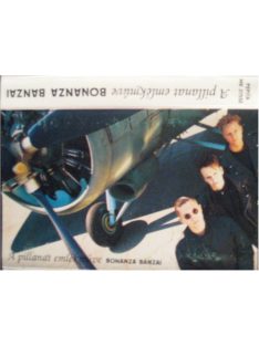 Bonanza Banzai – A Pillanat Emlékműve