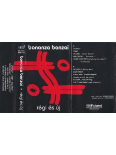 Bonanza Banzai ‎– Régi És Új
