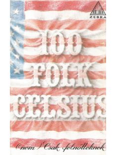 100 Folk Celsius – (Nem) Csak Felnőtteknek