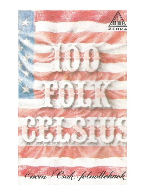 100 Folk Celsius – (Nem) Csak Felnőtteknek