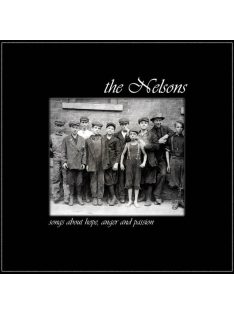The Nelsons  – Songs About Hope, Anger And Passion