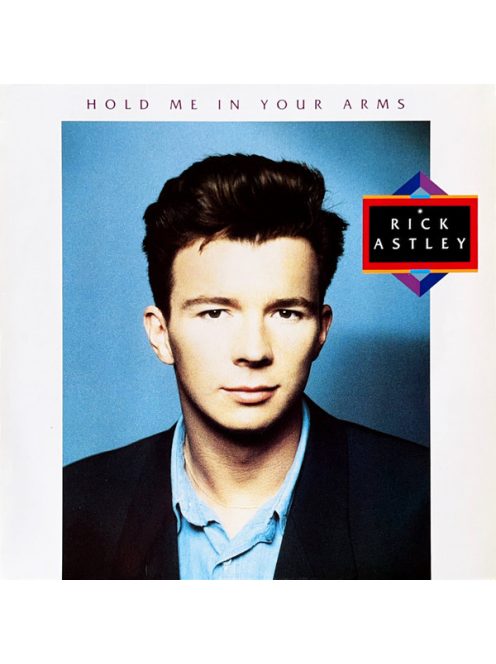 Rick Astley – Hold Me In Your Arms