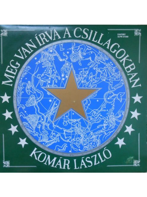Komár László – Meg Van Írva A Csillagokban