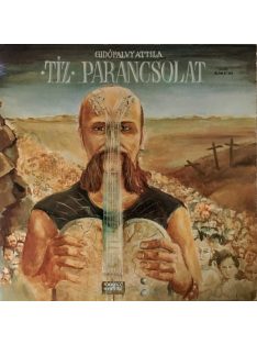 Gidófalvy Attila – Tíz Parancsolat