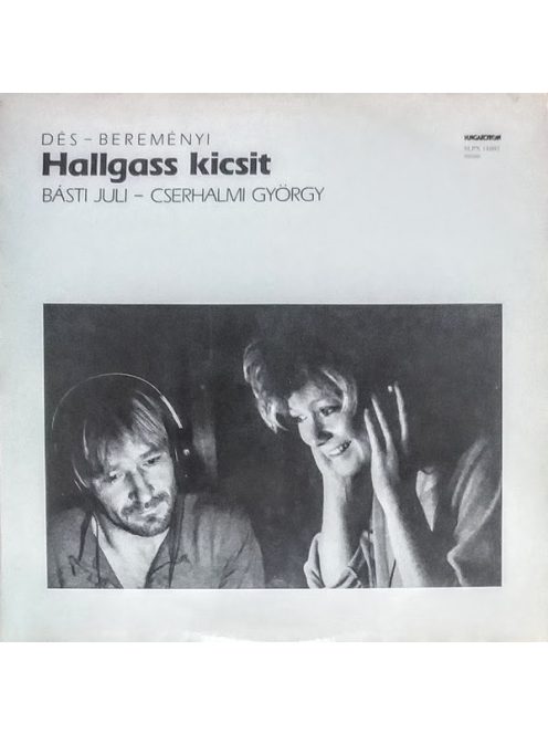 Dés, Bereményi, Básti Juli, Cserhalmi György – Hallgass Kicsit