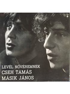 Cseh Tamás, Másik János – Levél Nővéremnek