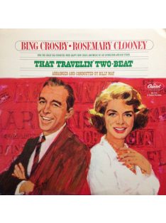   Bing Crosby - Rosemary Clooney – That Travelin' Two-Beat
