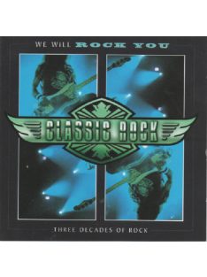   Various – Classic Rock: We Will Rock You (Three Decades Of Rock)
